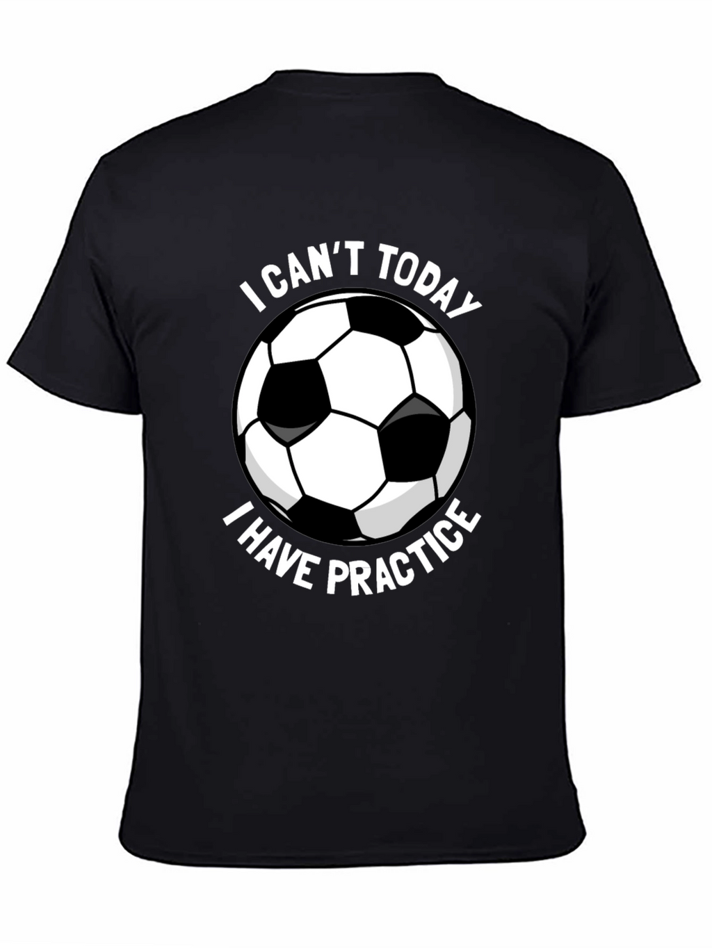 Funny Soccer Practice T-Shirt
