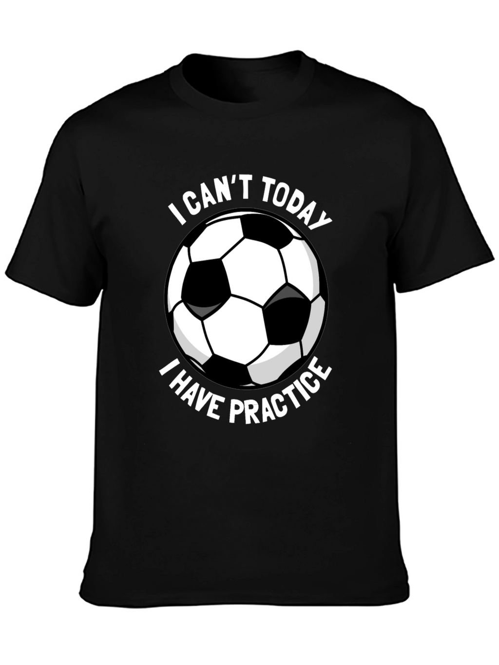Funny Soccer Practice T-Shirt