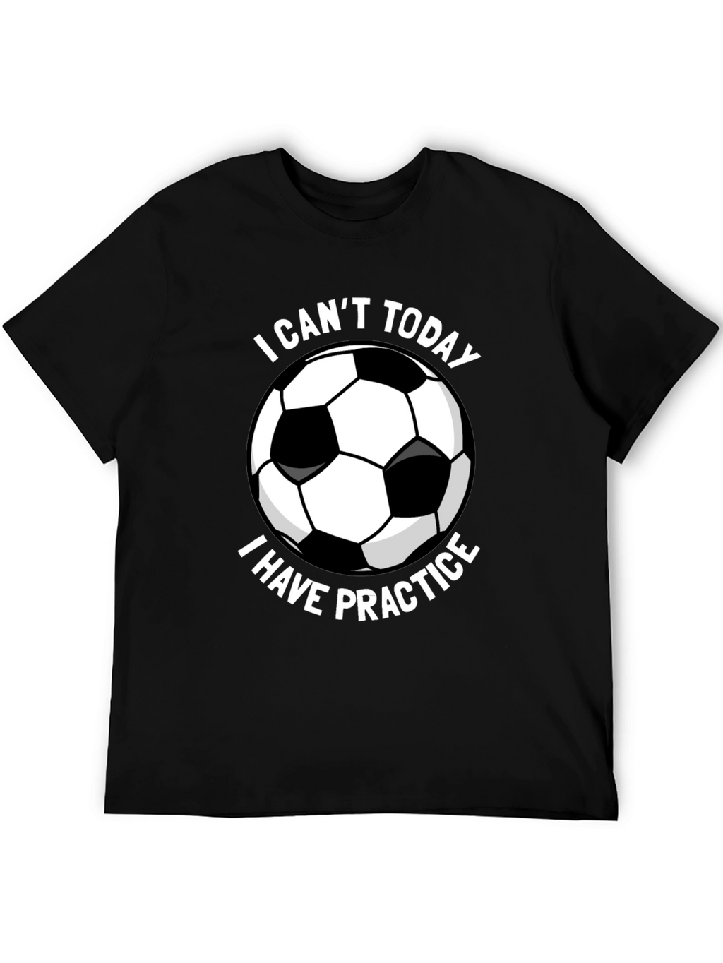 Funny Soccer Practice T-Shirt
