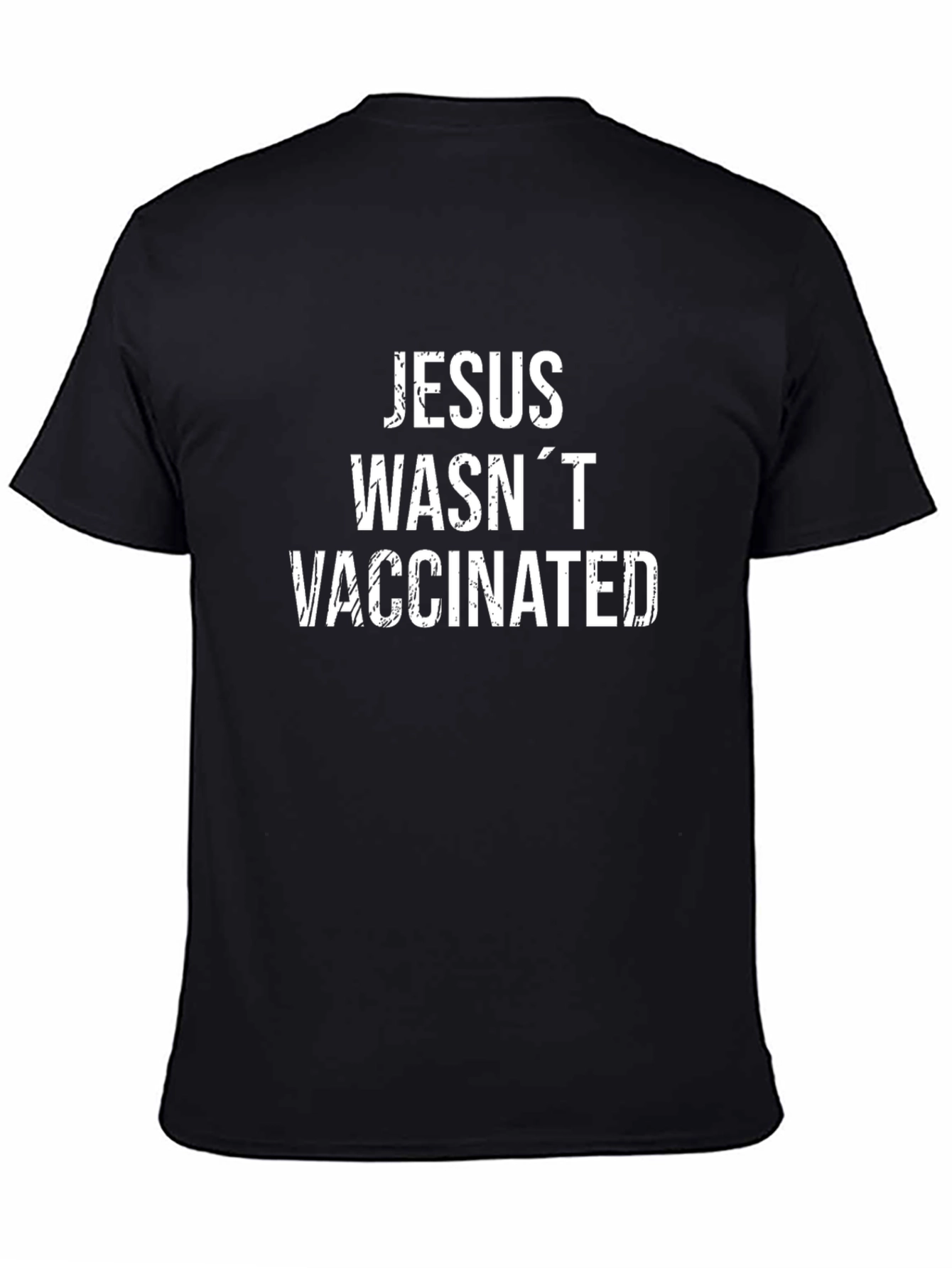 Jesus Wasnt Vaccinated Graphic Tee