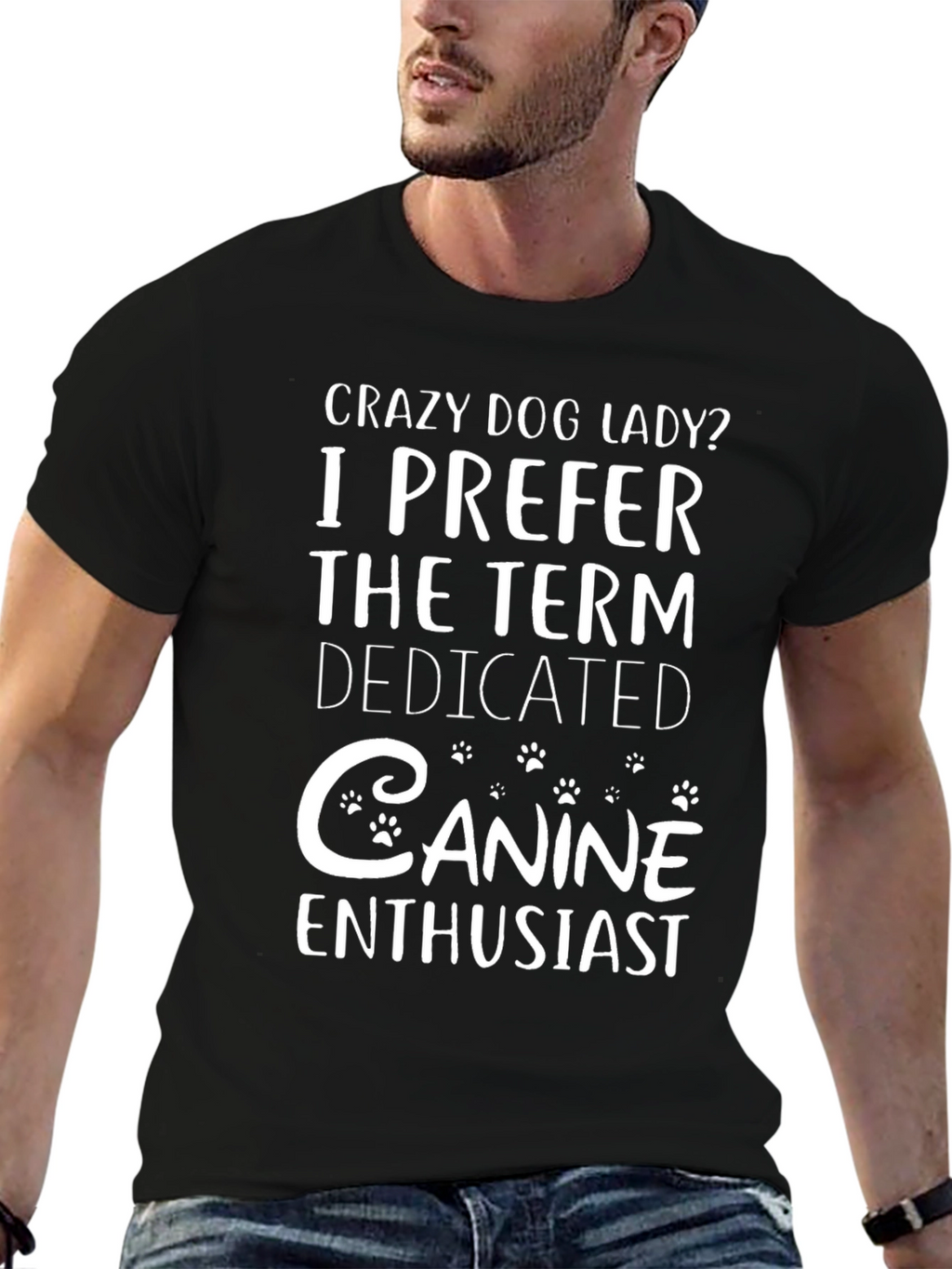 Crazy Dog Lady T-Shirt Dedicated Canine Enthusiast