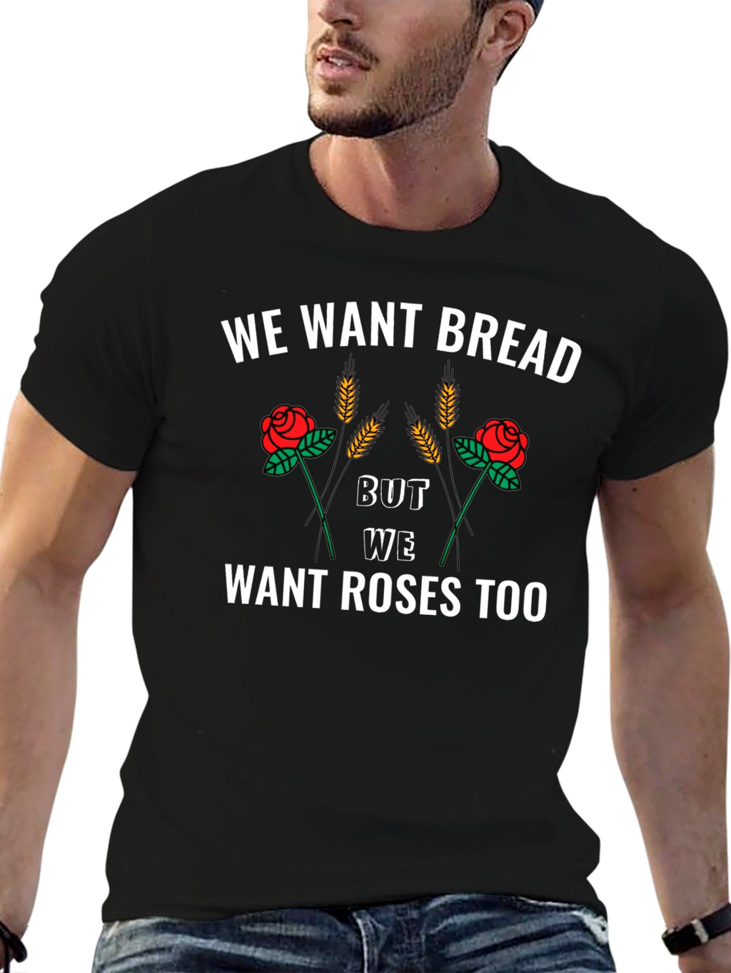 We Want Bread and Roses T-Shirt