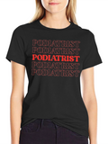 Podiatrist T-Shirt Funny Foot Doctor Tee