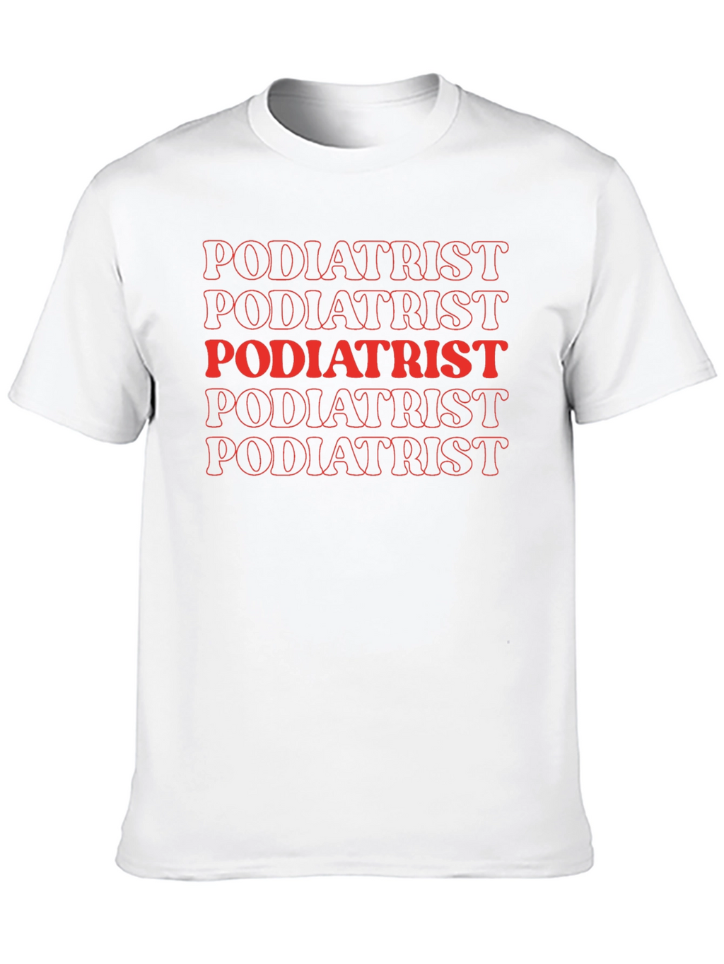 Podiatrist T-Shirt Funny Foot Doctor Tee