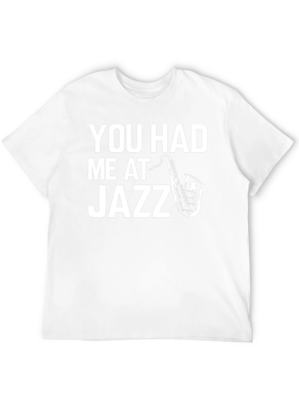 You Had Me At Jazz Graphic Tee