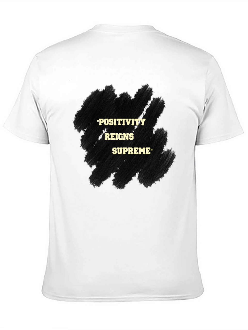 Positivity Reigns Supreme Graphic T-Shirt