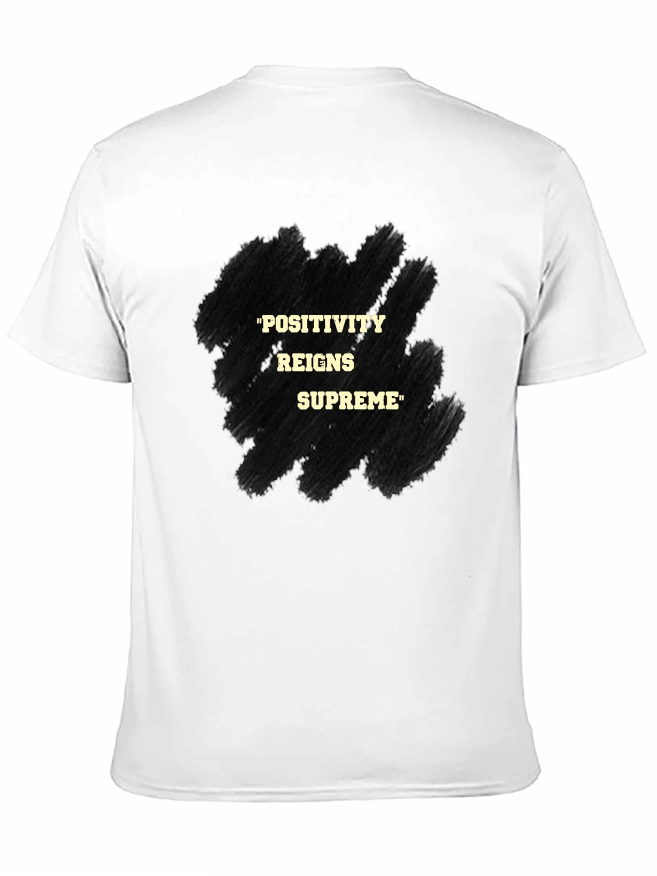 Positivity Reigns Supreme Graphic T-Shirt