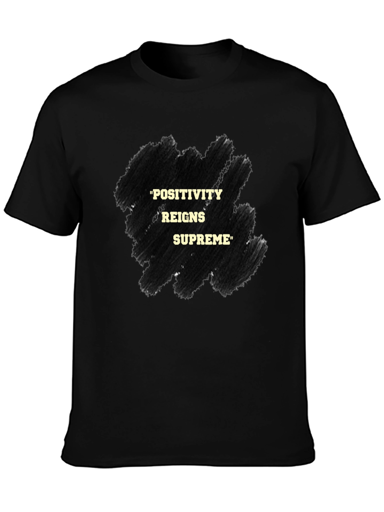 Positivity Reigns Supreme Graphic T-Shirt
