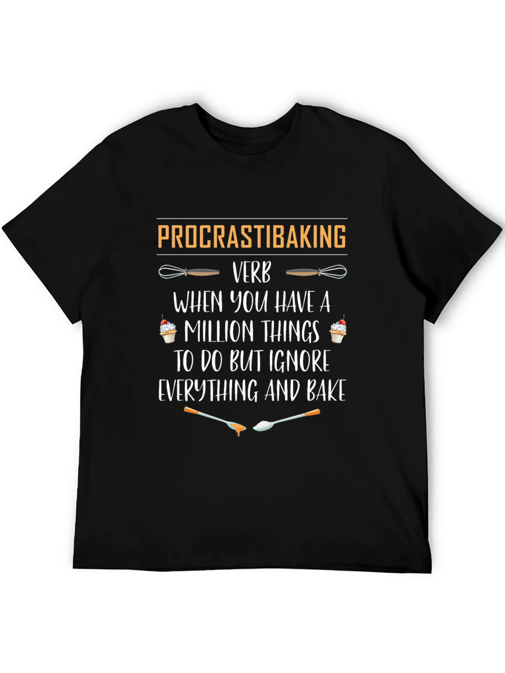Procrastibaking Verb Black T-Shirt