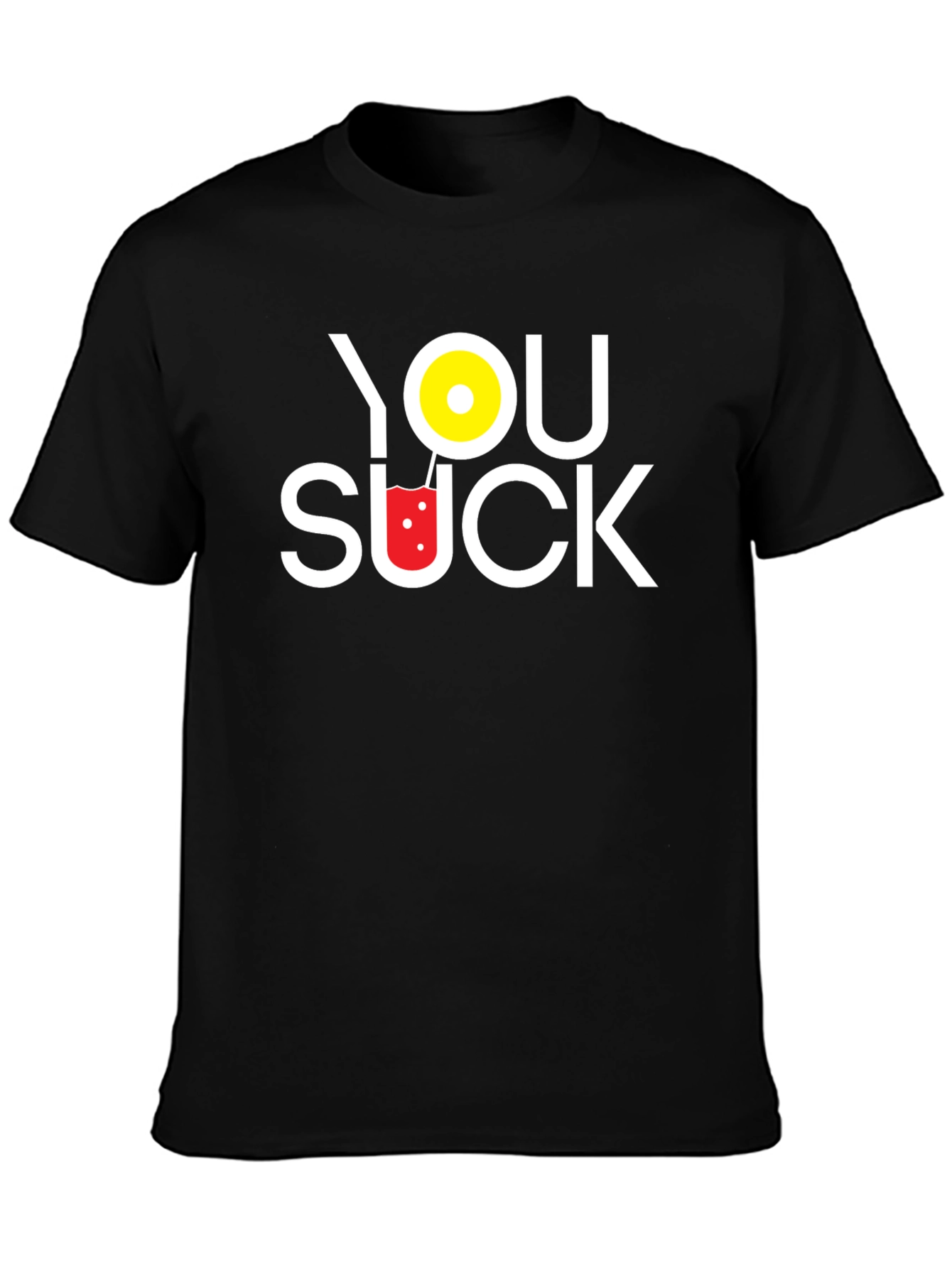 You Suck Novelty T-Shirt - Humorous Graphic Tee