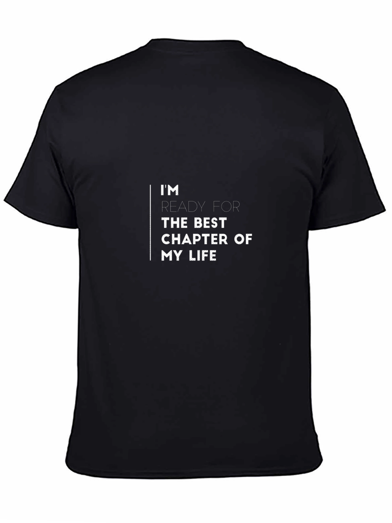 Inspirational Black T-Shirt - Best Chapter of My Life