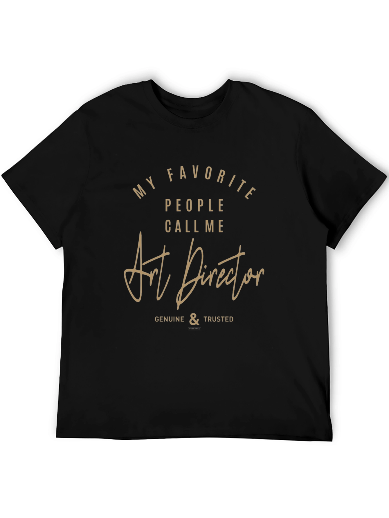 Art Director Graphic T-Shirt - Genuine & Trusted Tee
