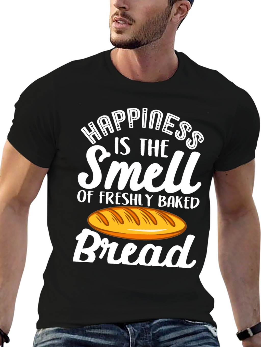 Happiness is Bread T-Shirt - Freshly Baked Smell!