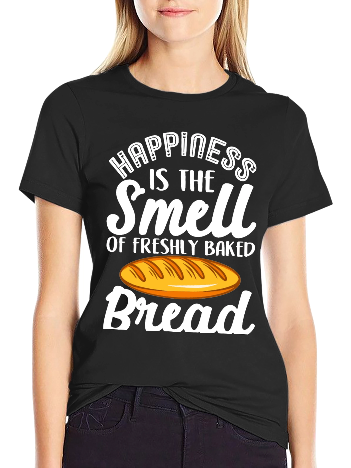 Happiness is Bread T-Shirt - Freshly Baked Smell!