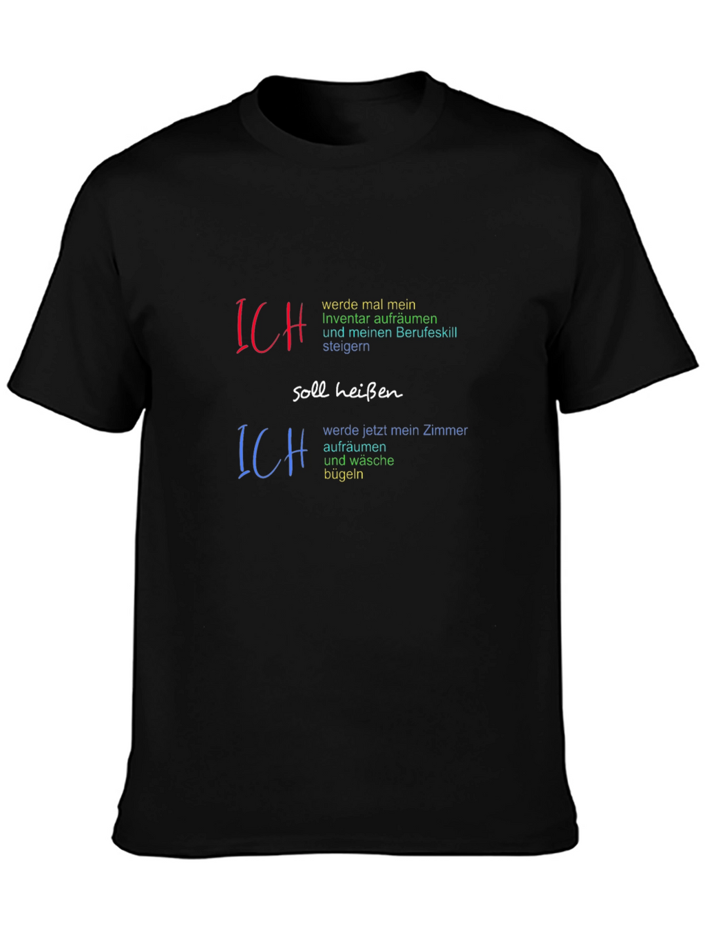 Humorous Ich T-Shirt - Room & Inventory