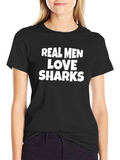 Real Men Love Sharks Graphic Tee