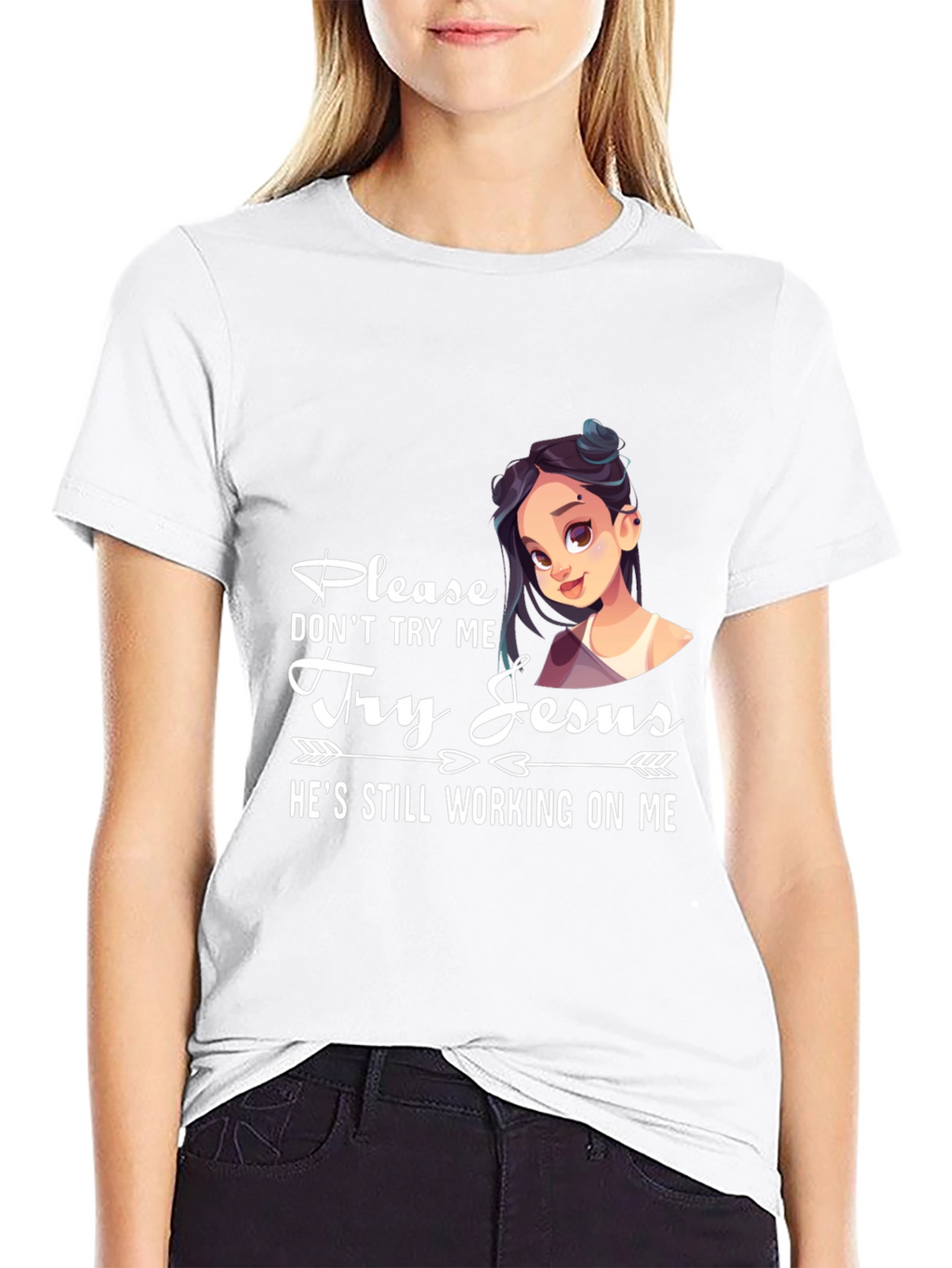 Please Dont Try Me Try Jesus T-Shirt