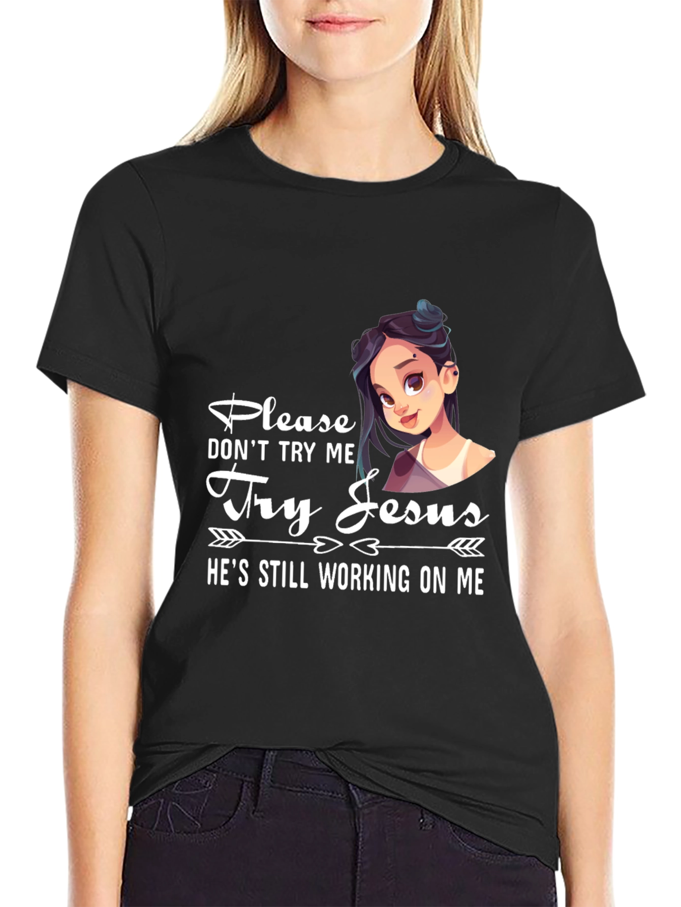 Please Dont Try Me Try Jesus T-Shirt