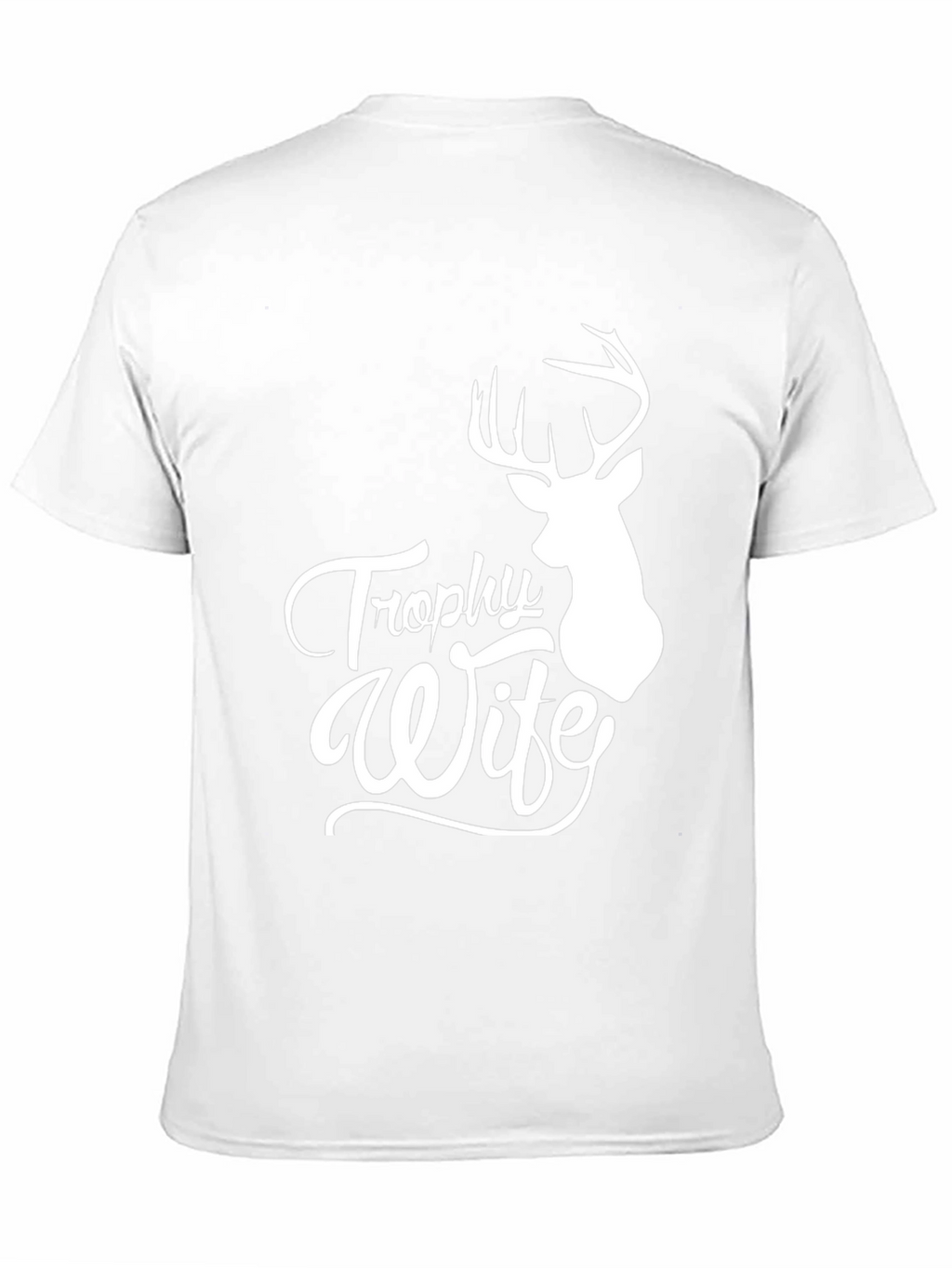 Trophy Wife Graphic Tee - Hunting Humor Shirt