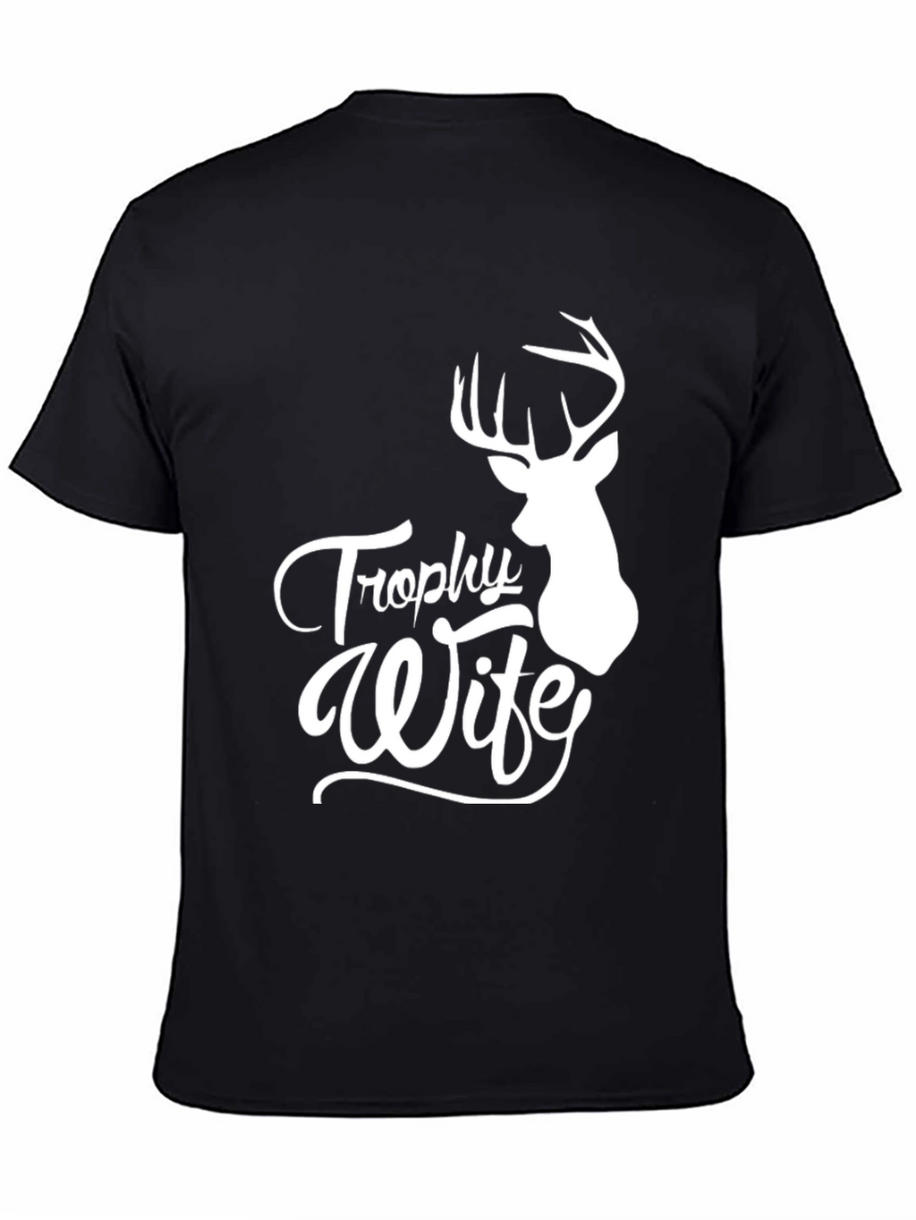 Trophy Wife Graphic Tee - Hunting Humor Shirt