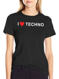 I Love Techno Black T-Shirt