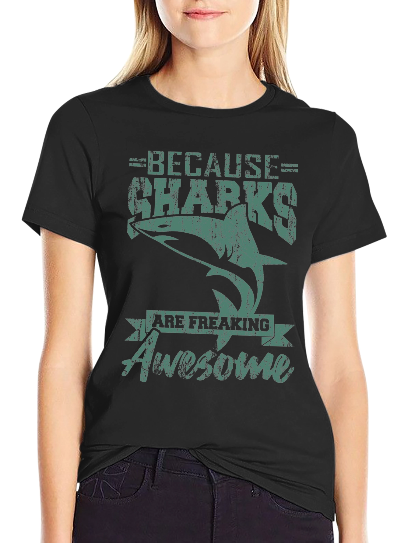 Because Sharks Are Freaking Awesome T-Shirt