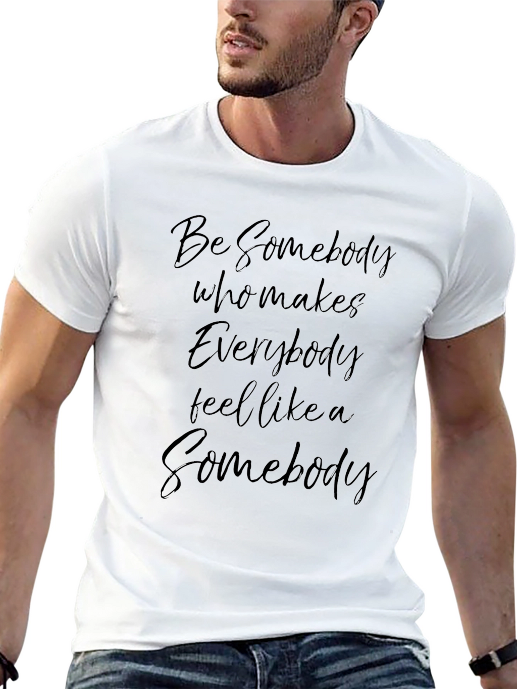 Inspirational Black T-Shirt: Be Somebody Slogan