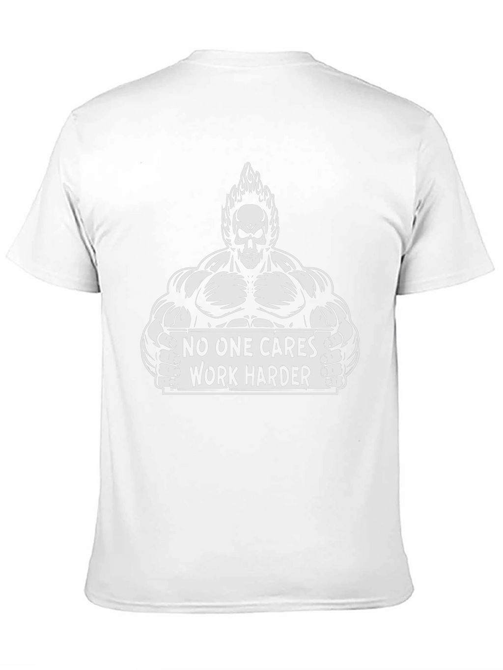 Motivational Gym T-Shirt: No One Cares Work Harder