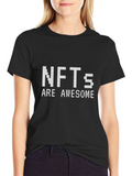 NFTs Are Awesome Graphic Tee