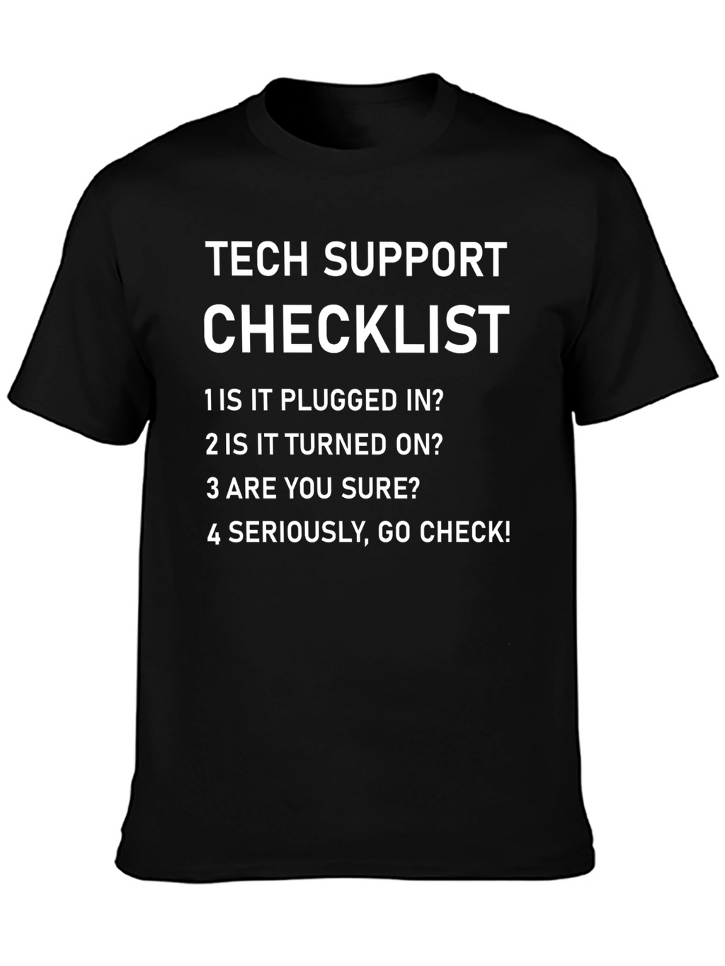 Tech Support Checklist Graphic T-Shirt