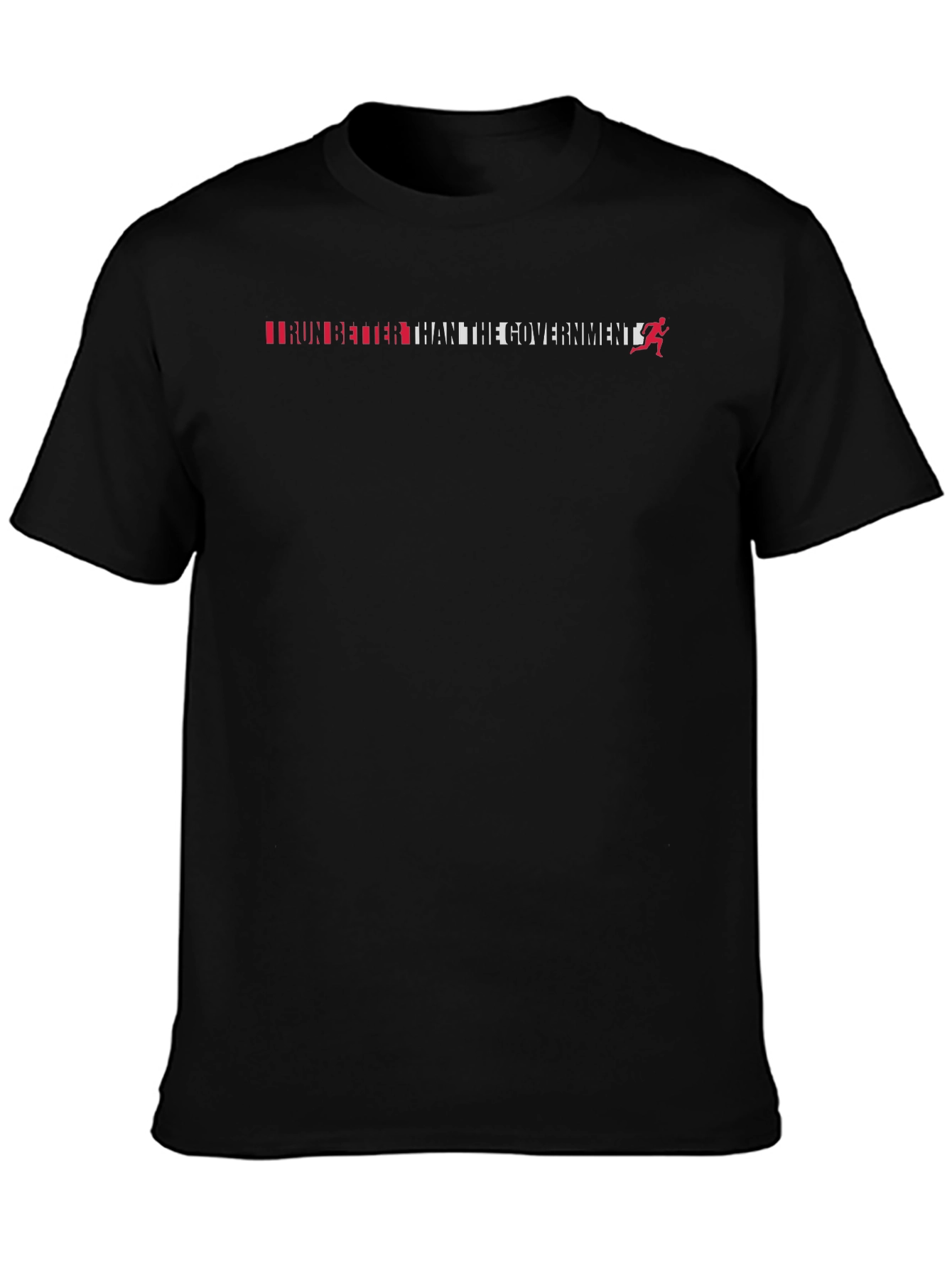 Run Better Than The Government T-Shirt