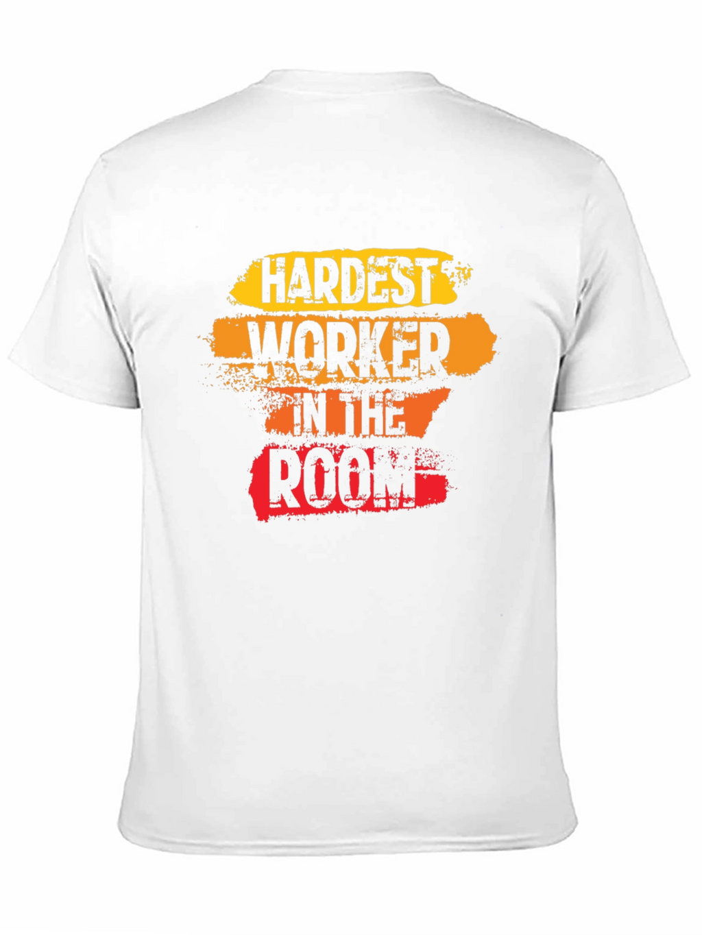 Hardest Worker Tee - Motivational T-Shirt