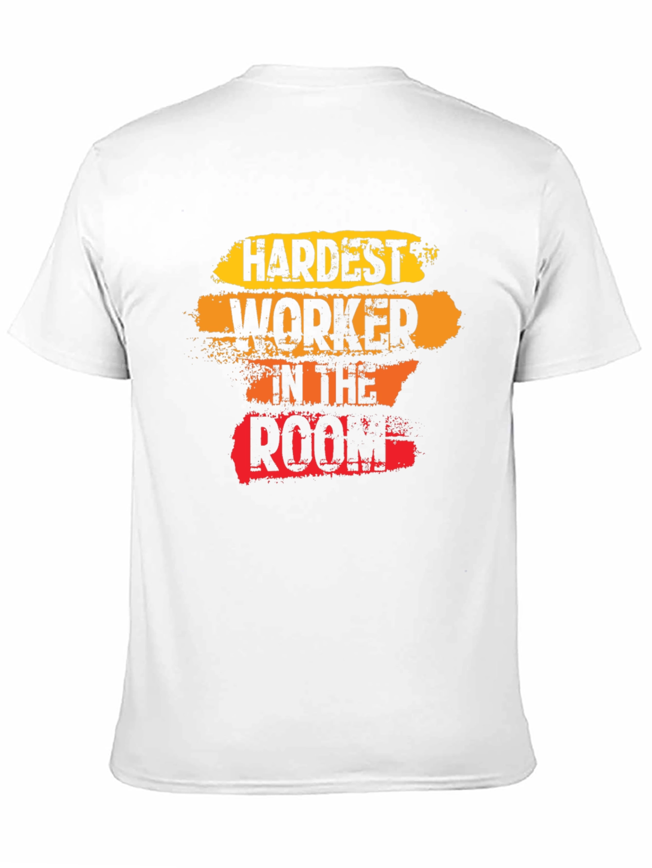 Hardest Worker Tee - Motivational T-Shirt