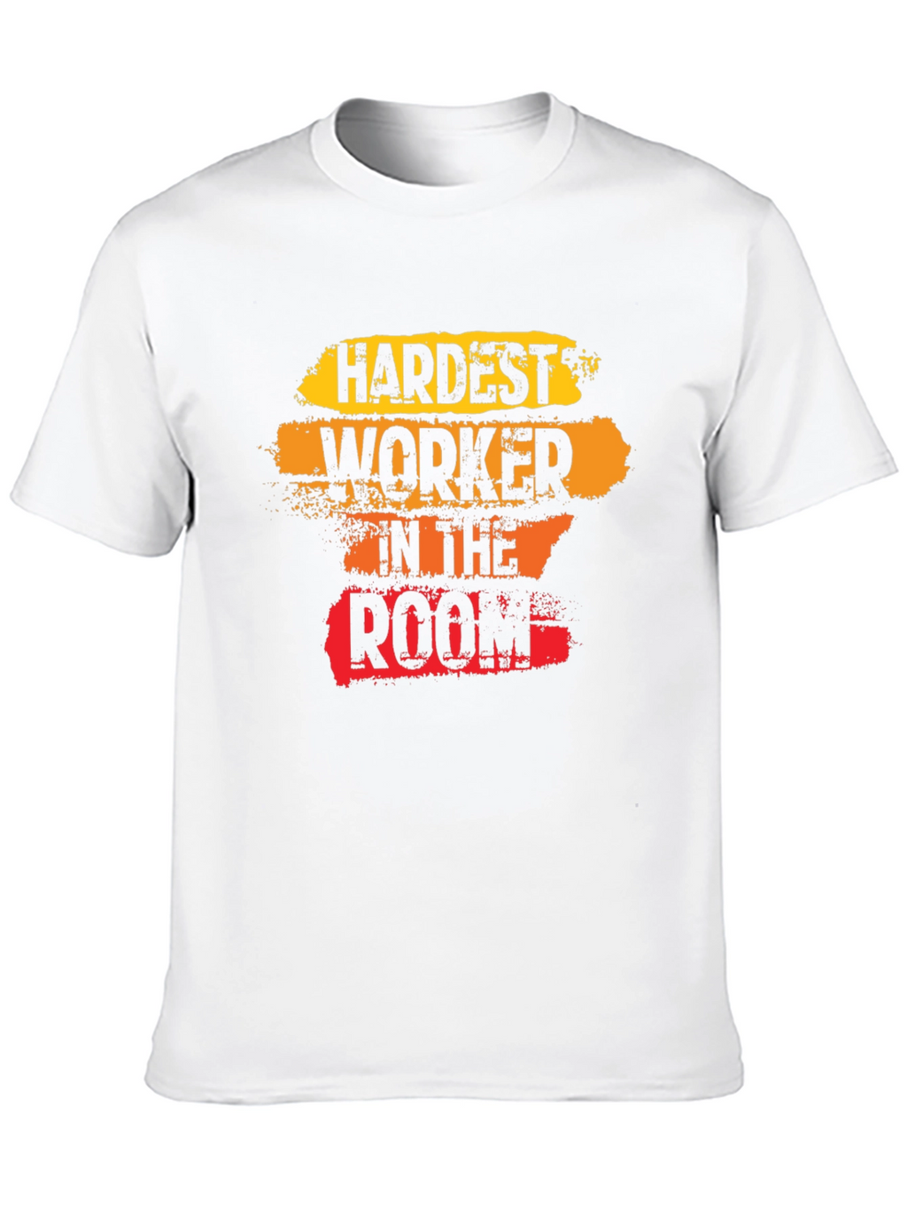 Hardest Worker Tee - Motivational T-Shirt