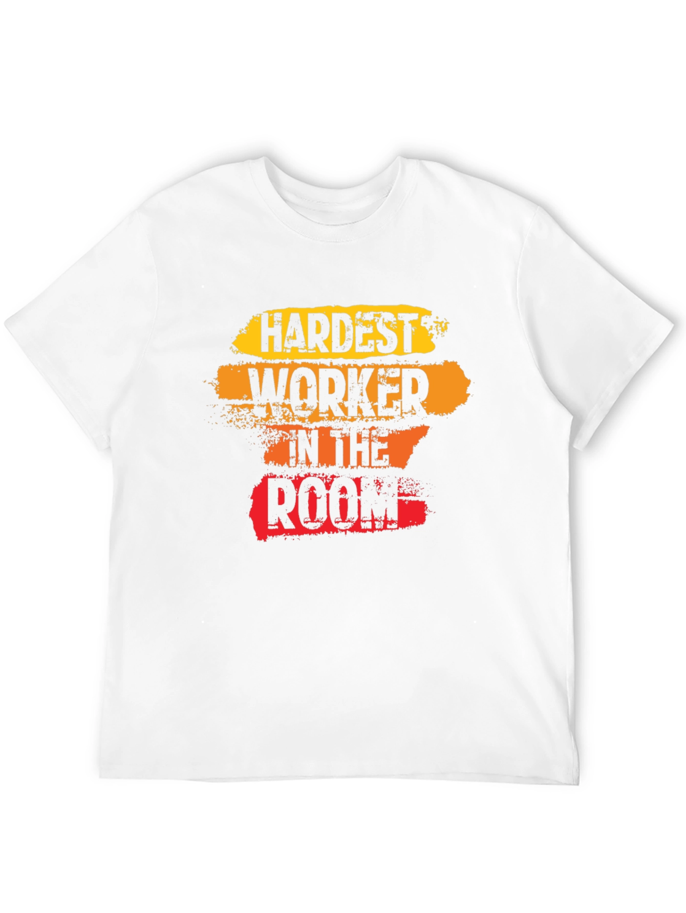 Hardest Worker Tee - Motivational T-Shirt