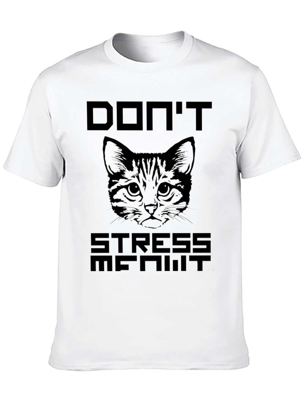 Dont Stress Me Out Cat Graphic T-Shirt