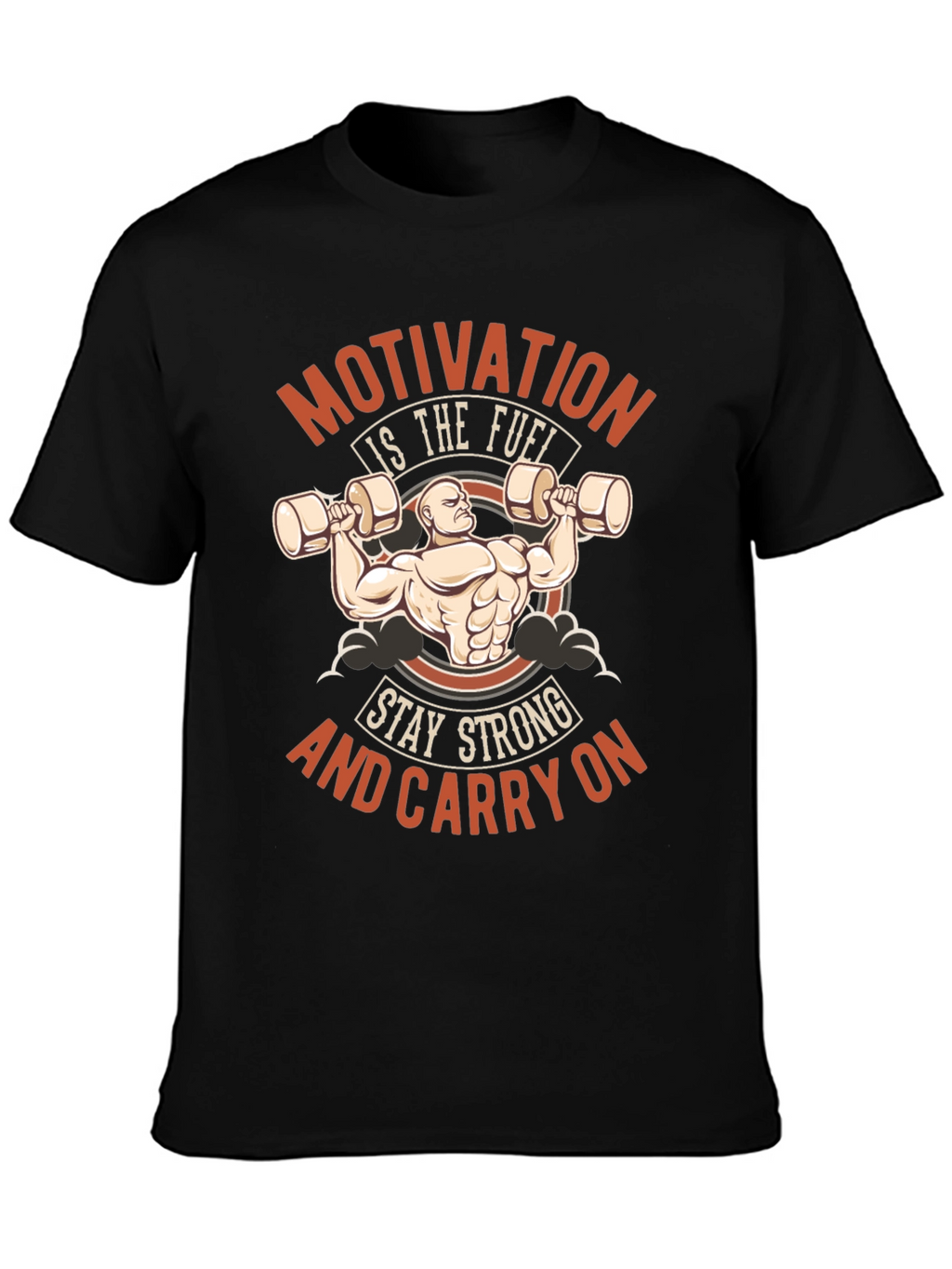 Motivation Workout T-Shirt - Stay Strong Carry On