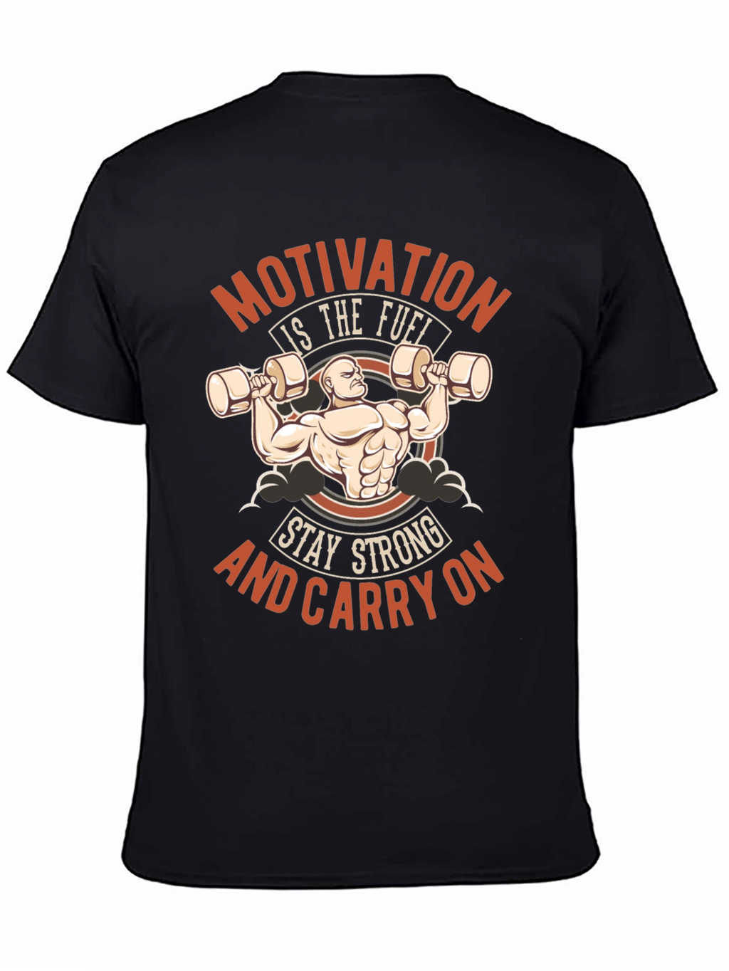 Motivation Workout T-Shirt - Stay Strong Carry On