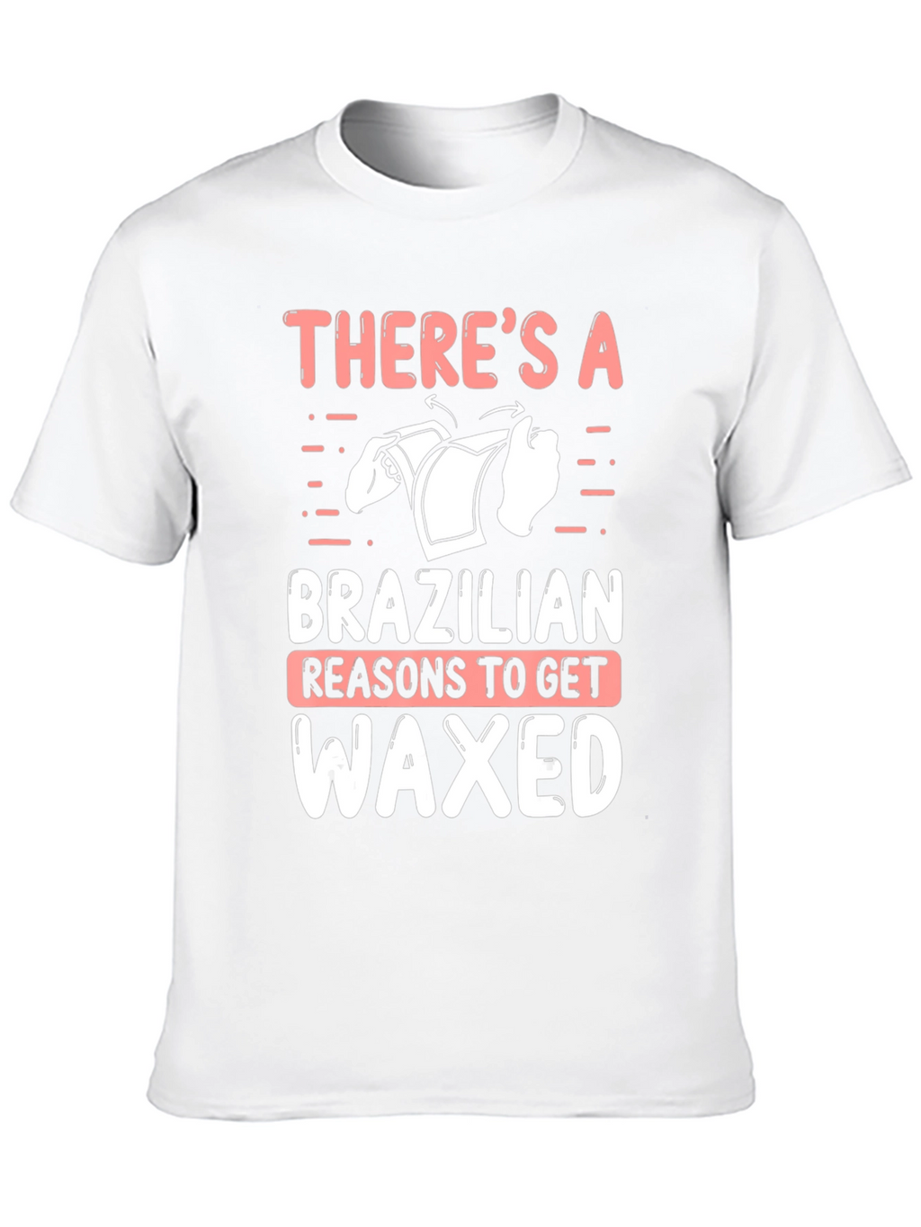 Funny Brazilian Waxed T-Shirt for Men