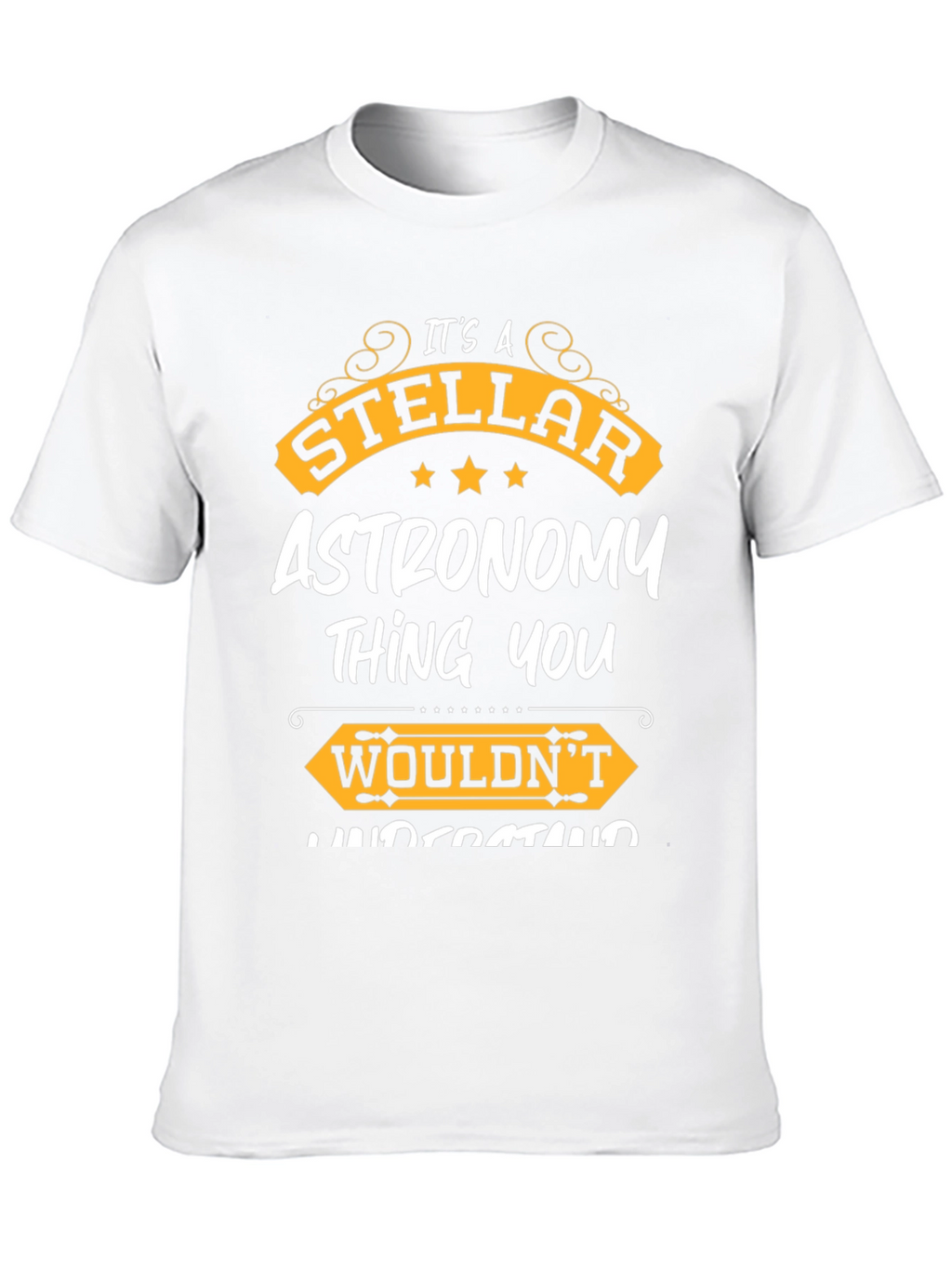 Stellar Astronomy T-Shirt - For Astronomy Lovers