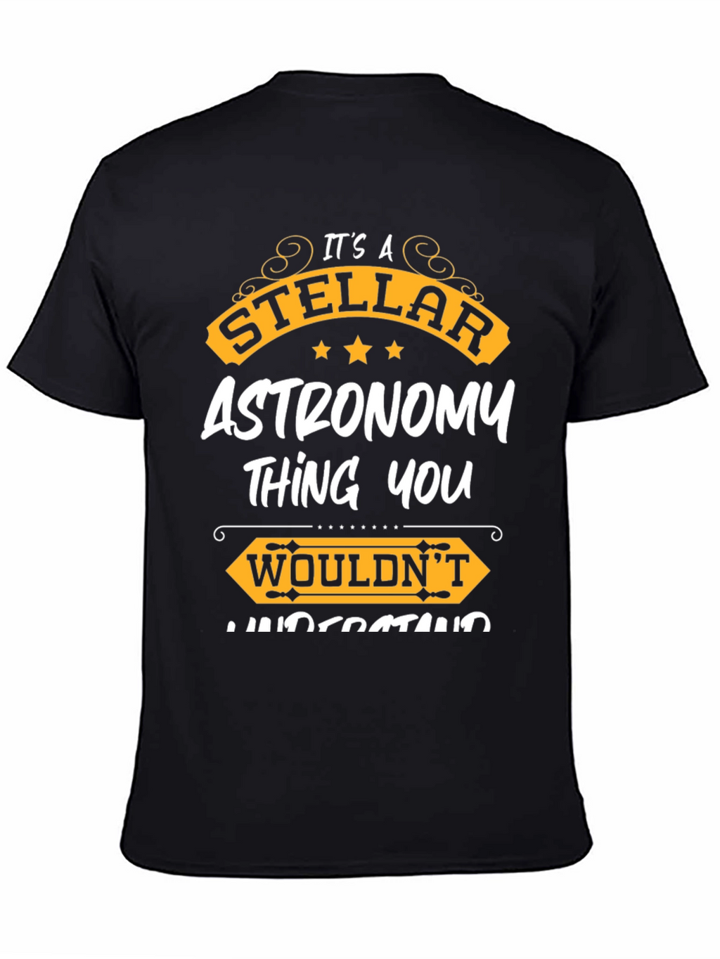 Stellar Astronomy T-Shirt - For Astronomy Lovers
