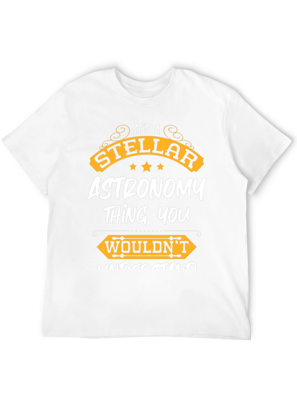 Stellar Astronomy T-Shirt - For Astronomy Lovers