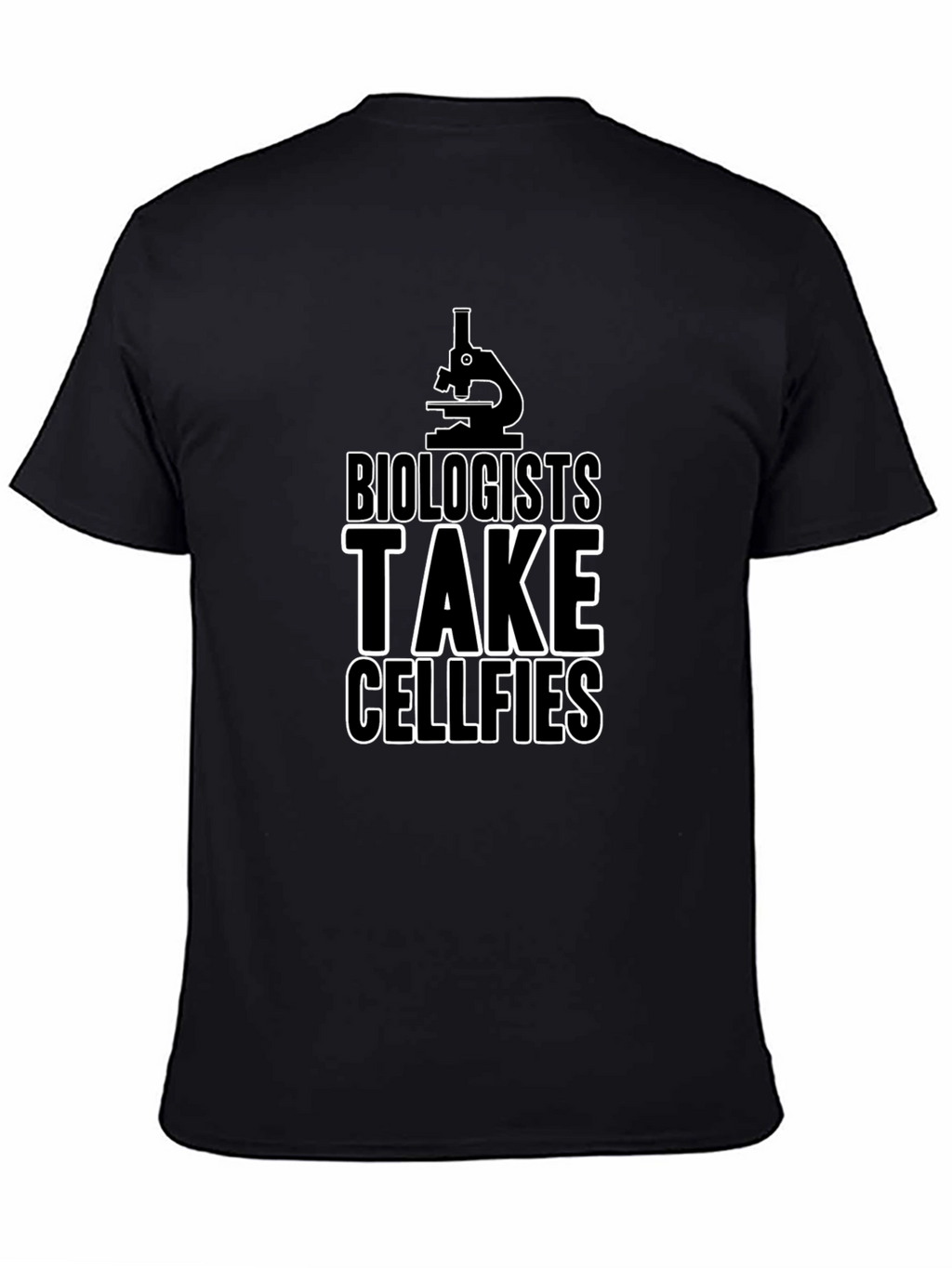 Biologists Take Cellfies T-Shirt Science Humor Tee