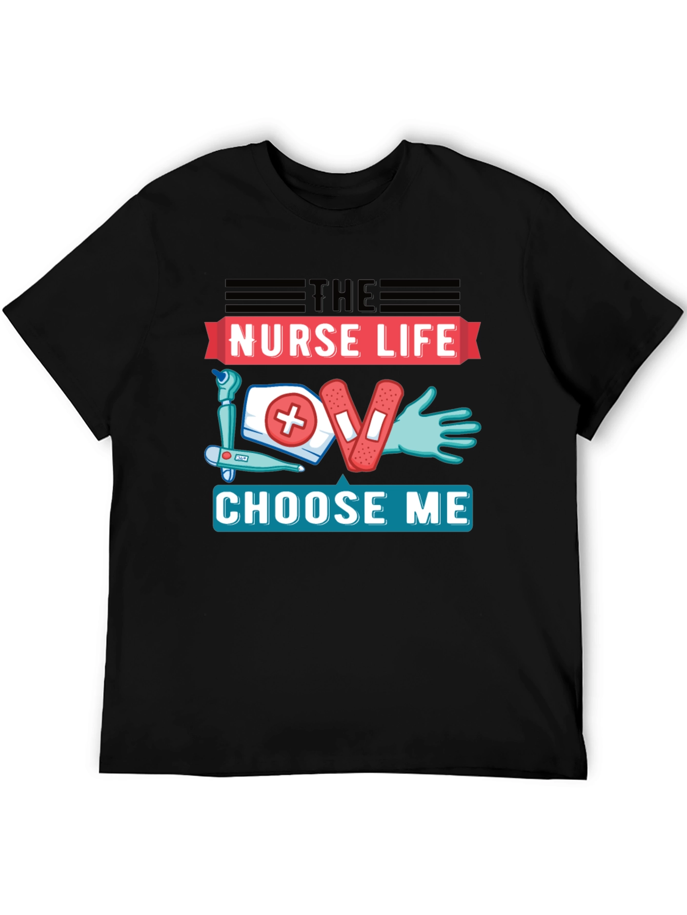Nurse Life T-Shirt - Choose Me Graphic Tee