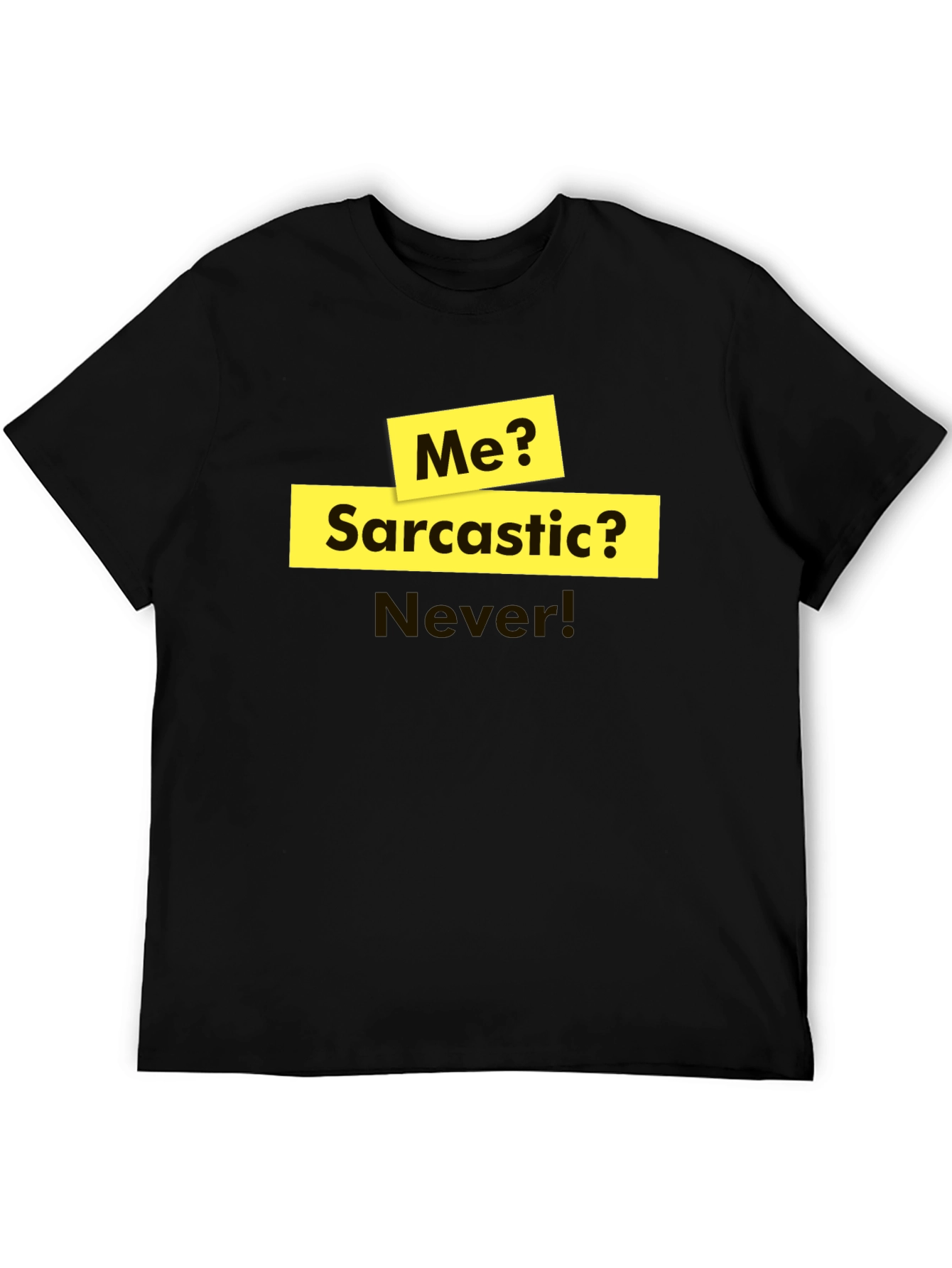Sarcastic Humor T-Shirt - Funny Statement Tee