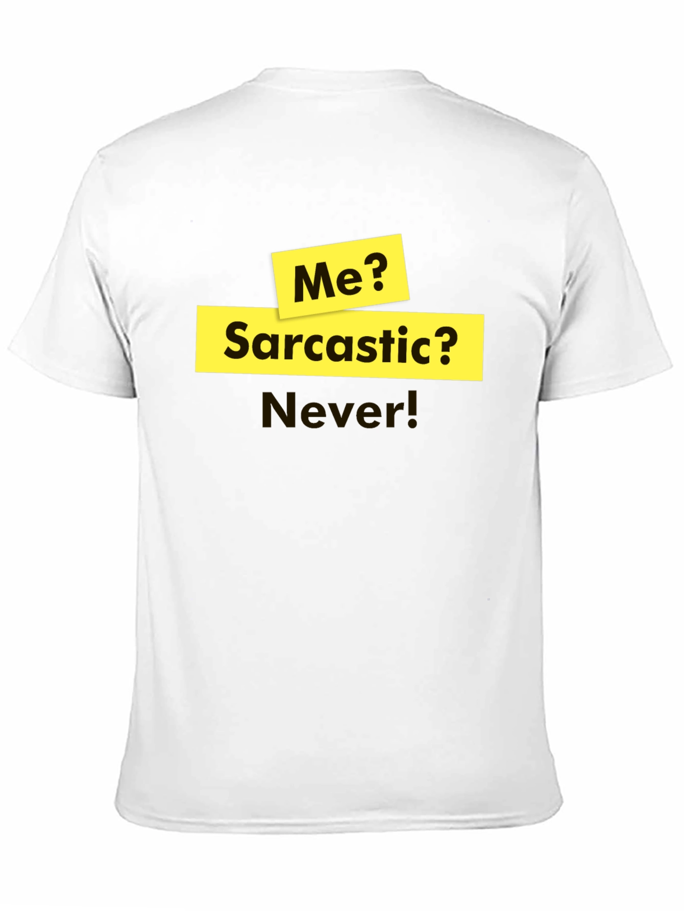 Sarcastic Humor T-Shirt - Funny Statement Tee