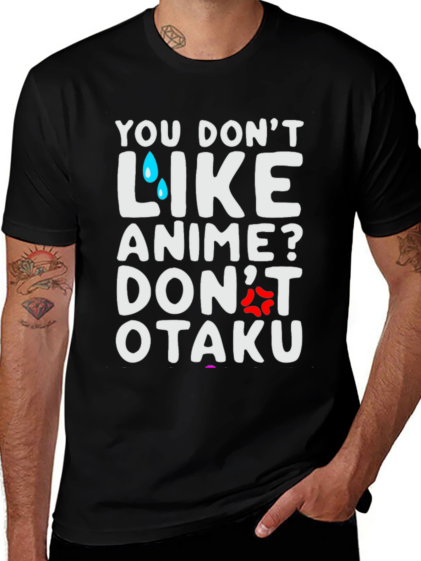 Anime Lover T-Shirt: You Dont Like Anime? Dont Otaku