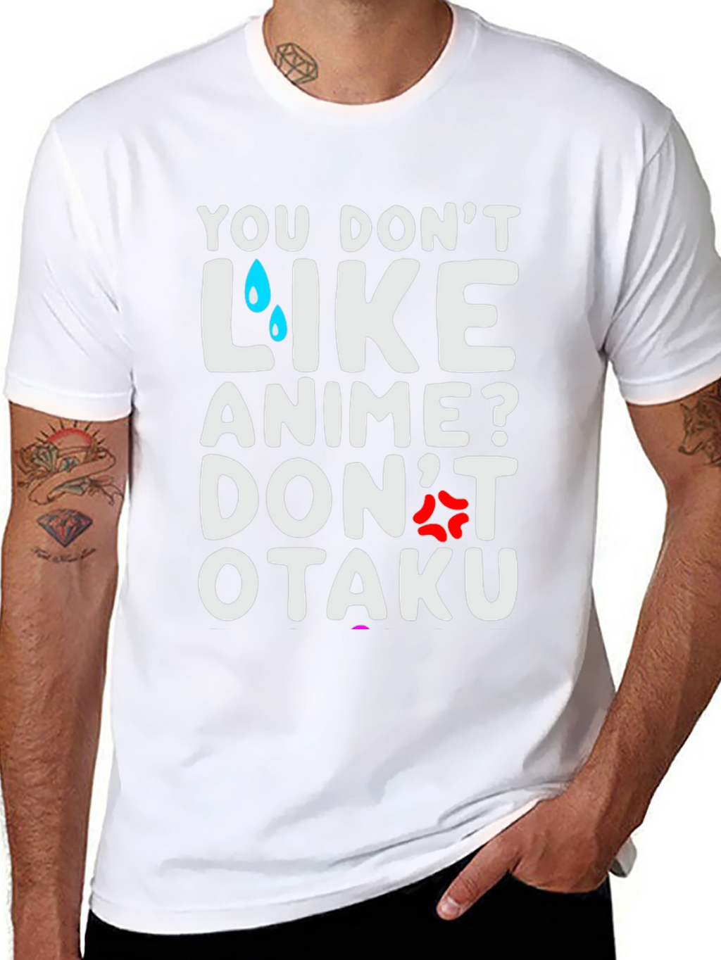 Anime Lover T-Shirt: You Dont Like Anime? Dont Otaku