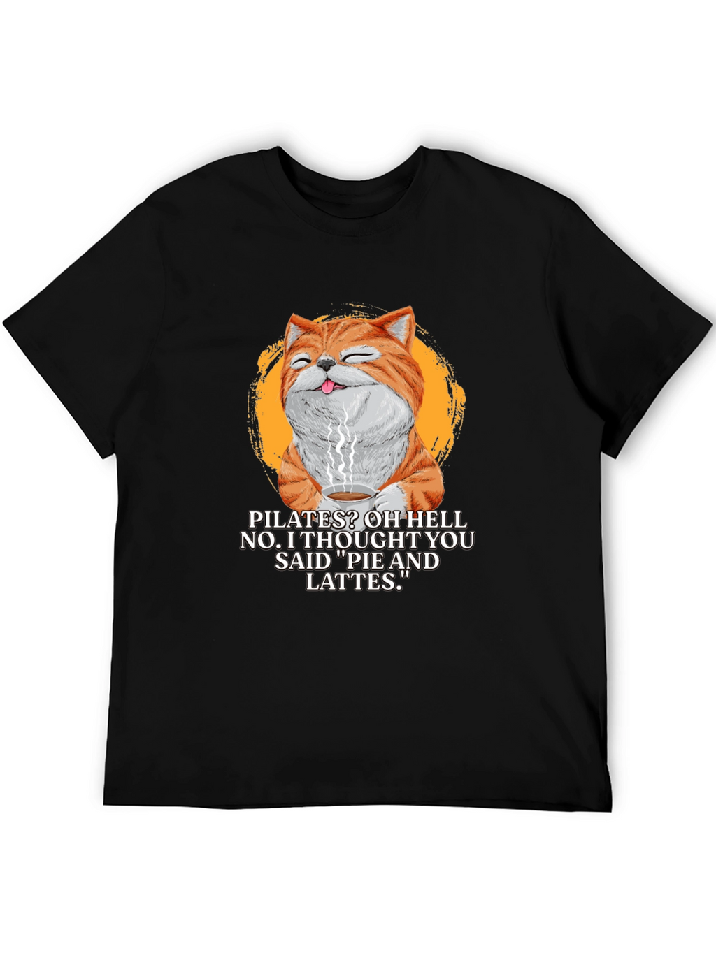 Pilates? Pie & Lattes Cat Graphic T-Shirt