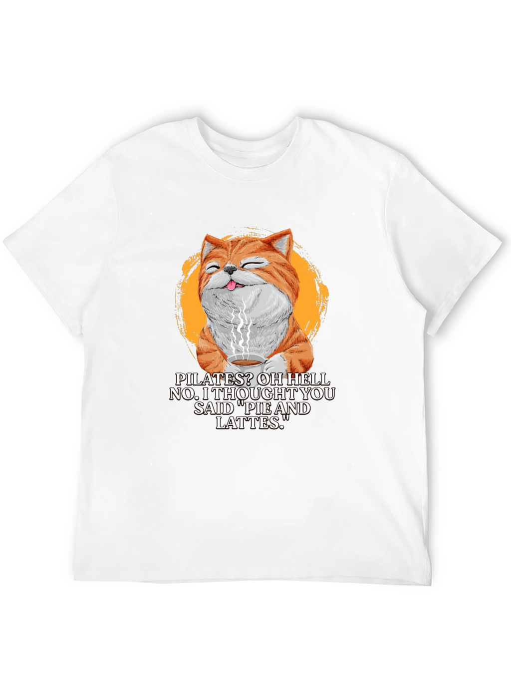 Pilates? Pie & Lattes Cat Graphic T-Shirt
